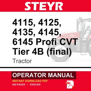 Op de afbeelding: Een gebruikershandleiding voor Steyr tractoren, specifiek voor de modellen 4115, 4125, 4135, 4145 en 6145 Profi CVT Tier 4B. De omslag toont de merknaam in wit op een rode achtergrond, zwarte tekst met de modellen en een gedeeltelijke afbeelding van een rode tractor.
