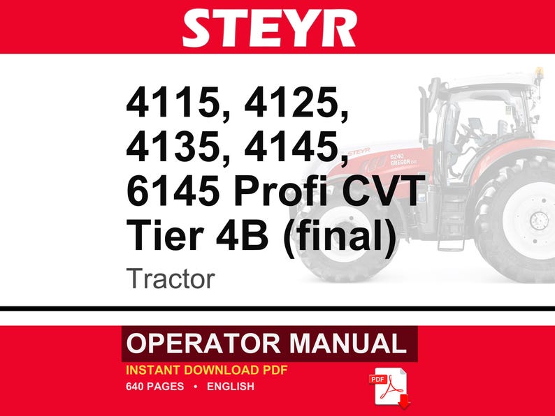 Op de afbeelding: Een gebruikershandleiding voor Steyr tractoren, specifiek voor de modellen 4115, 4125, 4135, 4145 en 6145 Profi CVT Tier 4B. De omslag toont de merknaam in wit op een rode achtergrond, zwarte tekst met de modellen en een gedeeltelijke afbeelding van een rode tractor.