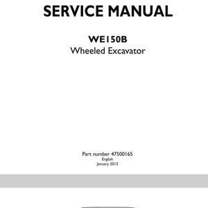 May include: A white service manual cover with the text "SERVICE MANUAL" in bold black letters. Below, it reads "WE150B Wheeled Excavator." The bottom of the cover includes the part number, date, and the New Holland Construction logo.