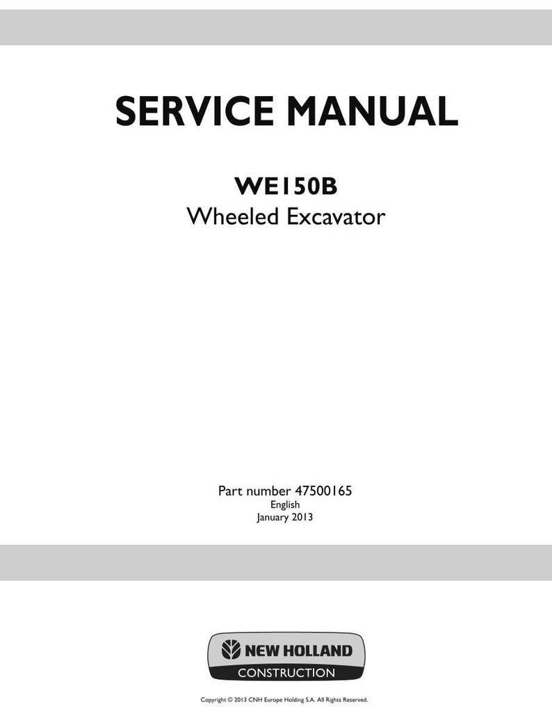 May include: A white service manual cover with the text "SERVICE MANUAL" in bold black letters. Below, it reads "WE150B Wheeled Excavator." The bottom of the cover includes the part number, date, and the New Holland Construction logo.