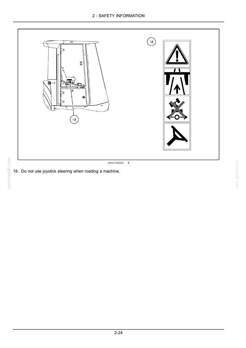 May include: A technical diagram labeled 2 - SAFETY INFORMATION showing a machine cabin interior with a joystick. A vertical column of four safety icons is displayed, including a warning triangle and a crossed-out joystick symbol. Text reads: 18. Do not use joystick steering when roading a machine.
