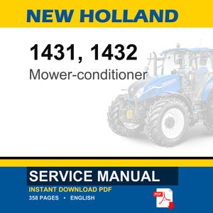 May include: A service manual for New Holland 1431 and 1432 mower-conditioners. The document cover features the text NEW HOLLAND, 1431, 1432, Mower-conditioner, and SERVICE MANUAL, along with a graphic of a blue tractor and a red PDF icon.