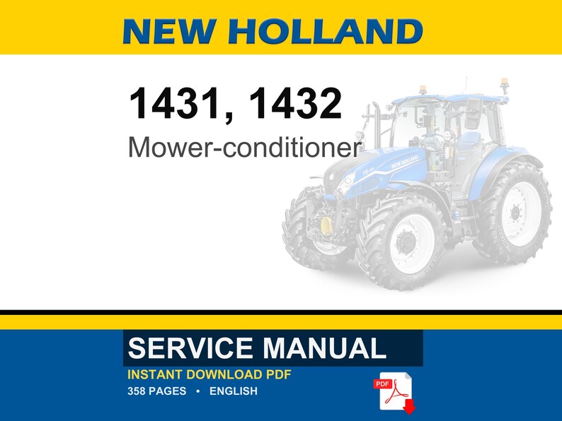 May include: A service manual for New Holland 1431 and 1432 mower-conditioners. The document cover features the text NEW HOLLAND, 1431, 1432, Mower-conditioner, and SERVICE MANUAL, along with a graphic of a blue tractor and a red PDF icon.