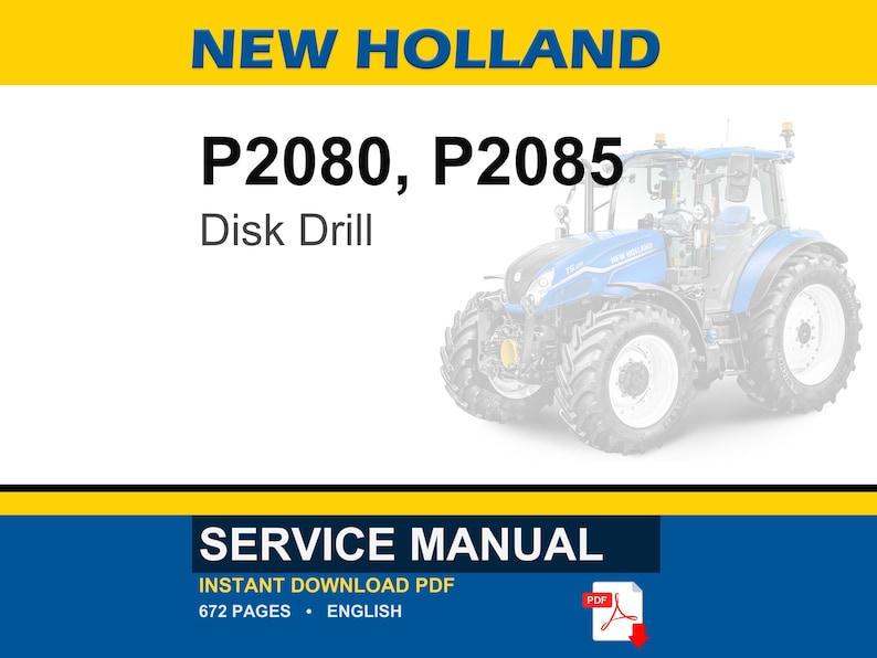 May include: A blue and white New Holland tractor is featured in this image. The text on the image reads "NEW HOLLAND P2080, P2085 Disk Drill." Below the tractor, the text "SERVICE MANUAL" is displayed, along with details about the PDF format.