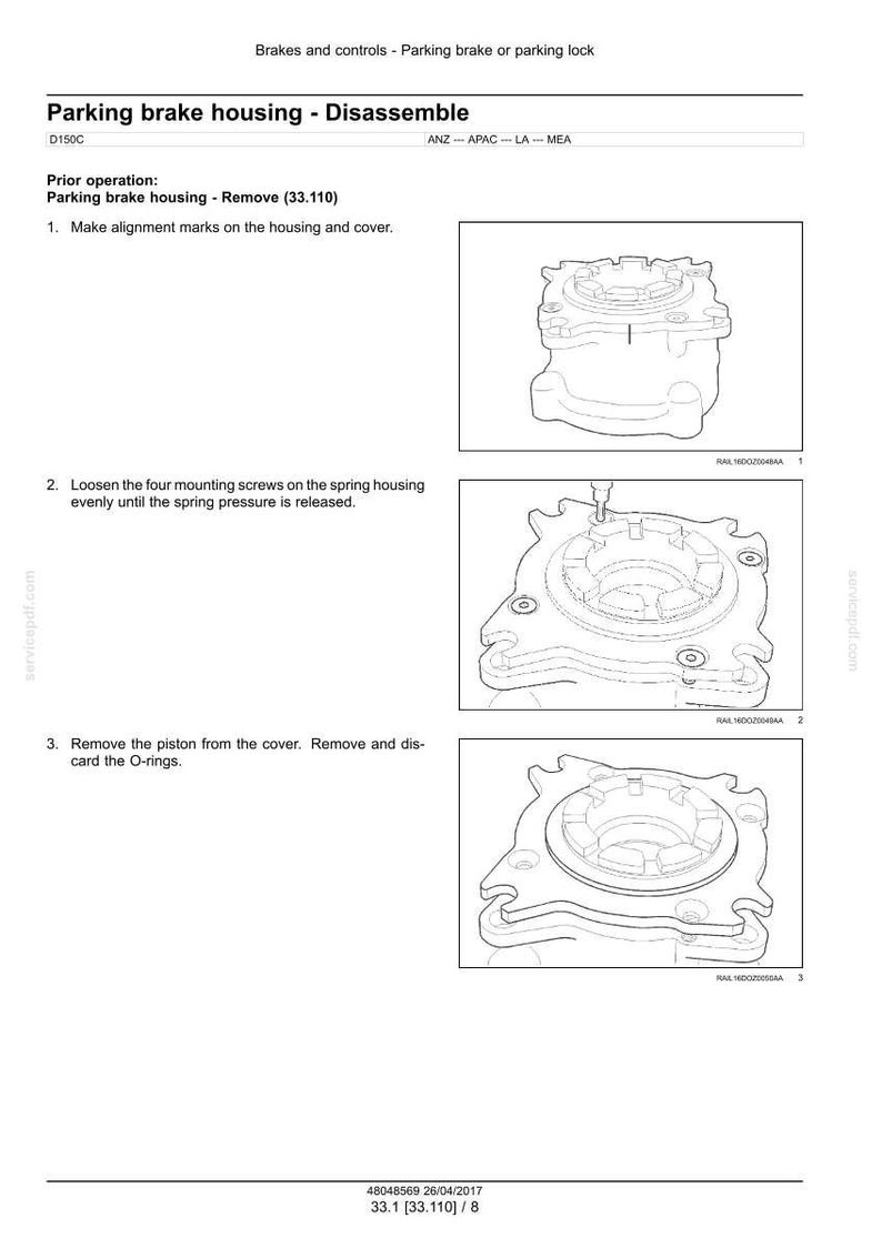May include: Diagram of a parking brake housing disassembly process. The image shows step-by-step instructions with illustrations, including removing screws, pistons, and O-rings. Text includes "Parking brake housing - Disassemble" and "Remove (33.110)".