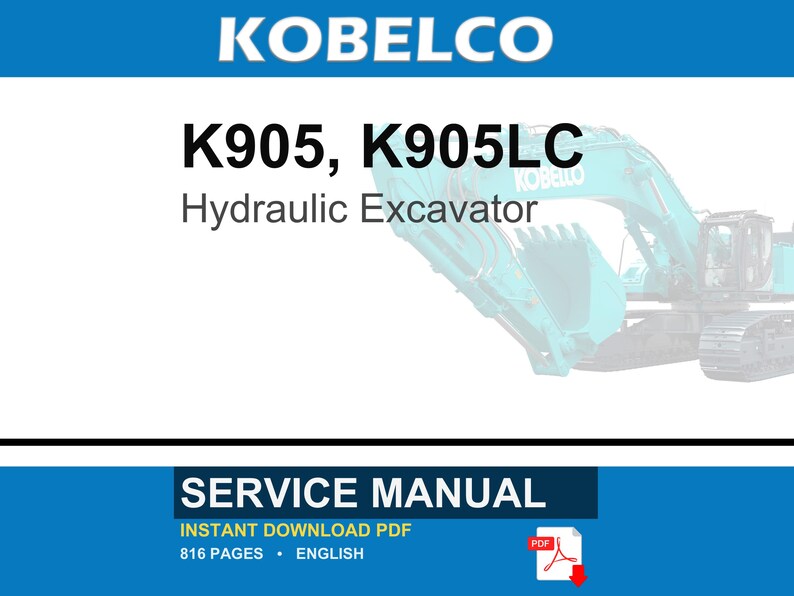 Kobelco K905, K905LC Hydraulic Excavator Service Repair Workshop Manual | Instant PDF Download image 1
