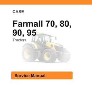 May include: Image of a yellow and gray Farmall tractor. Text at the top reads "CASE" and "Farmall 70, 80, 90, 95 Tractors." A bright orange rectangle at the bottom says "Service Manual."