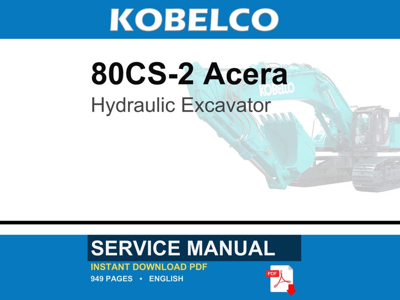 Kobelco 80CS-2 Acera Hydraulic Excavator Service Repair Workshop Manual | Instant PDF Download image 1