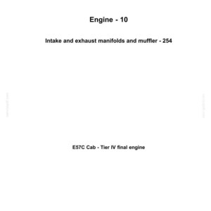 May include: White document with the "NEW HOLLAND CONSTRUCTION" logo at the top. Text includes "Engine - 10", "Intake and exhaust manifolds and muffler - 254", and "E57C Cab - Tier IV final engine".
