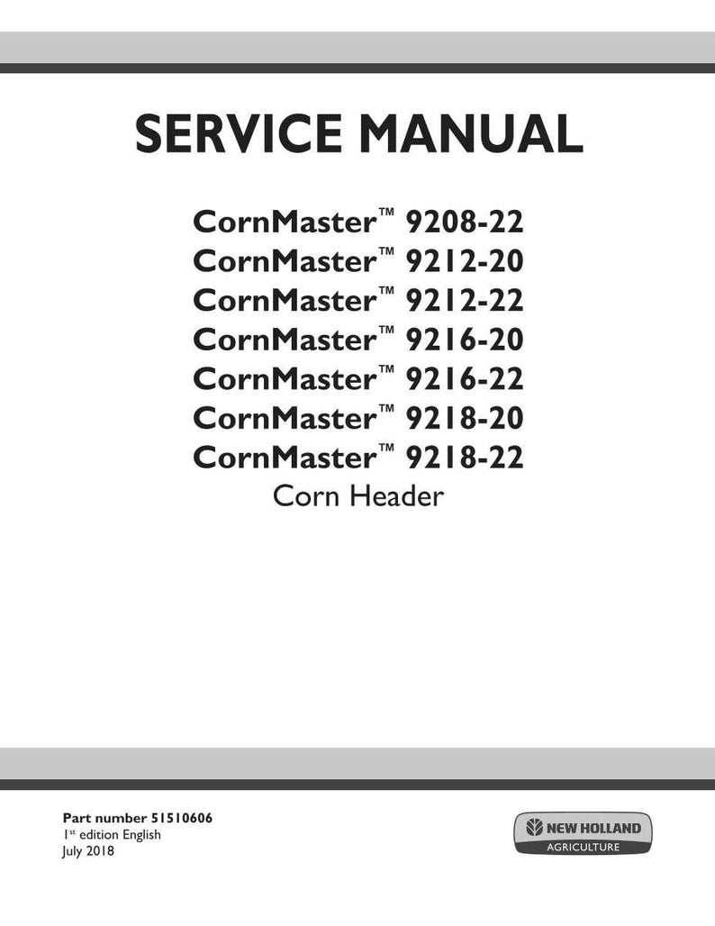 May include: A white service manual cover with the title "SERVICE MANUAL" in large black letters. Below, the manual lists "CornMaster" model numbers and "Corn Header". The New Holland Agriculture logo is in the bottom right corner.