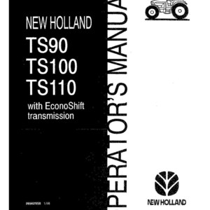 May include: A black and white operator's manual for New Holland TS90, TS100, and TS110 tractors with EconoShift transmission. The cover features the New Holland logo, a tractor illustration, the text 86562958 1/98, and the word Reprinted.
