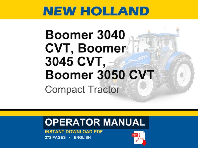 New Holland Boomer 3040 Cvt, 3045 CVT, 3050 CVT Compact Tractor Operator Owners Operation Manual | Instant PDF Download image 1
