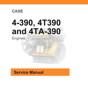 Op de afbeelding: Afbeelding van een servicehandleiding voor CASE-motoren. De tekst luidt "4-390, 4T390 en 4TA-390 Engines". Onder de tekst staat een afbeelding van een motor. De onderkant van de afbeelding heeft een oranje rechthoek met de woorden "Service Manual".