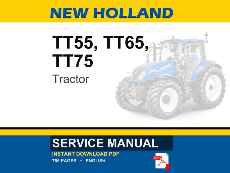 May include: Image of a blue and white New Holland tractor. The image includes the text "NEW HOLLAND" at the top, and "TT55, TT65, TT75 Tractor" below. A service manual graphic is at the bottom.