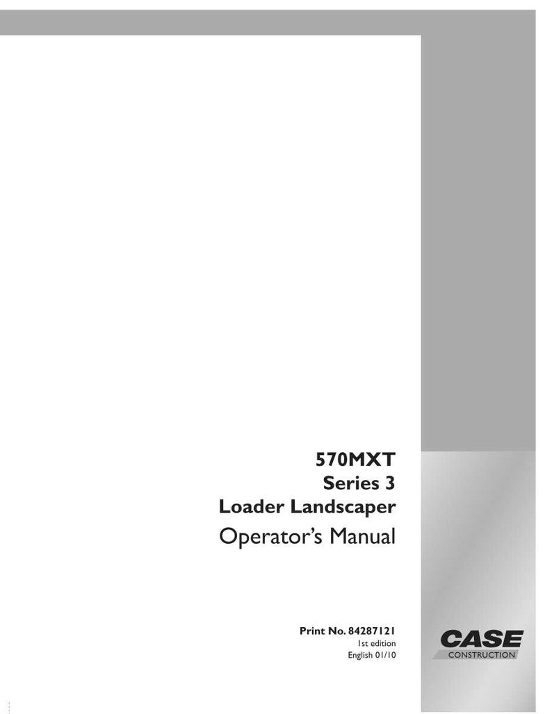 May include: A white Operator's Manual for a 570MXT Series 3 Loader Landscaper. The cover features the text "570MXT Series 3 Loader Landscaper Operator's Manual" in black font. The Case Construction logo is in the bottom right corner.