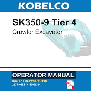 Kobelco SK350-9 Tier 4 Crawler Excavator Operator Owners Operation Manual | Instant PDF Download image 1