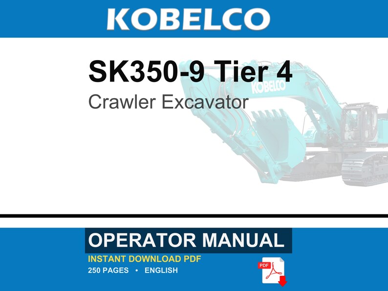 Kobelco SK350-9 Tier 4 Crawler Excavator Operator Owners Operation Manual | Instant PDF Download image 1
