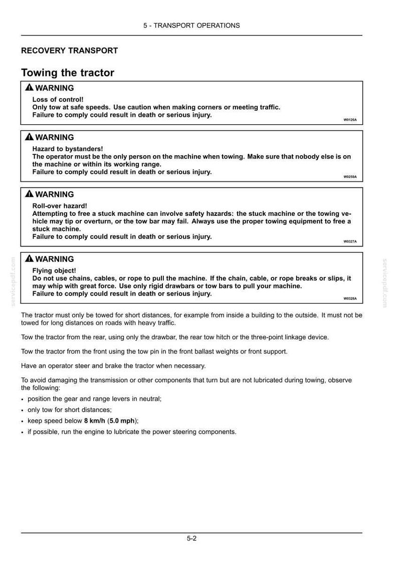 May include: A technical document page titled 5 - TRANSPORT OPERATIONS RECOVERY TRANSPORT. It contains safety warnings regarding towing a tractor, including hazards like loss of control, bystanders, roll-overs, and flying objects, plus operational instructions.