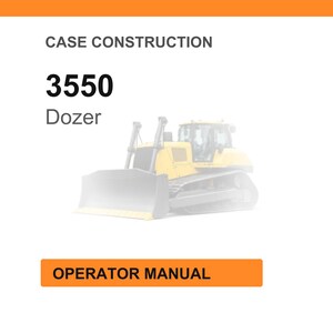 Puede incluir: Imagen de una excavadora amarilla, modelo 3550, con una gran cuchilla. El texto "CASE CONSTRUCTION" est&aacute; en la parte superior, y "OPERATOR MANUAL" en un cuadro naranja en la parte inferior. La excavadora est&aacute; sobre un fondo blanco.