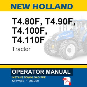 May include: A digital operator manual for New Holland T4.80F, T4.90F, T4.100F, and T4.110F tractors. The cover features a blue tractor, the text NEW HOLLAND, the model numbers, the word Tractor, and the text OPERATOR MANUAL with a red PDF icon.