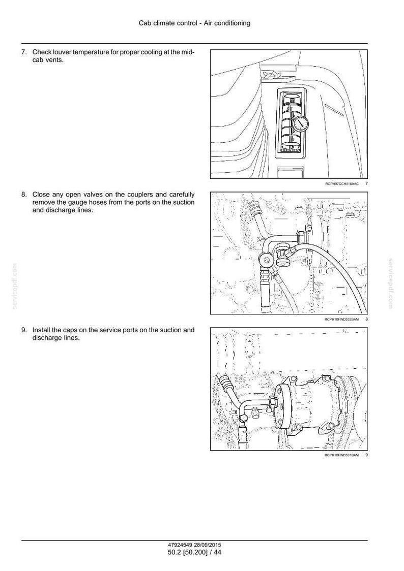 May include: Diagram of cab climate control air conditioning system. Includes illustrations of vents, valves, hoses, and service ports. Text instructions are provided for checking temperature, closing valves, and installing caps.