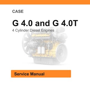 K&ouml;nnte beinhalten: Auf wei&szlig;em Hintergrund steht oben das Wort "CASE". Der Text "G 4.0 and G 4.0T" ist fett schwarz geschrieben. Darunter steht "4 Cylinder Diesel Engines". Ein orangefarbenes Rechteck unten zeigt "Service Manual".