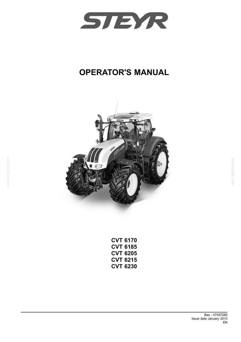 May include: A white and black operator's manual for a Steyr tractor. The cover features the Steyr logo, a graphic of a tractor, and the model numbers CVT 6170, 6185, 6205, 6215, and 6230. The document is dated January 2013 and includes the code Bas-47457280.