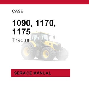 May include: A yellow and black tractor is featured in this image. The text above the tractor reads "CASE 1090, 1170, 1175 Tractor". Below the tractor is a red rectangle with the words "SERVICE MANUAL".