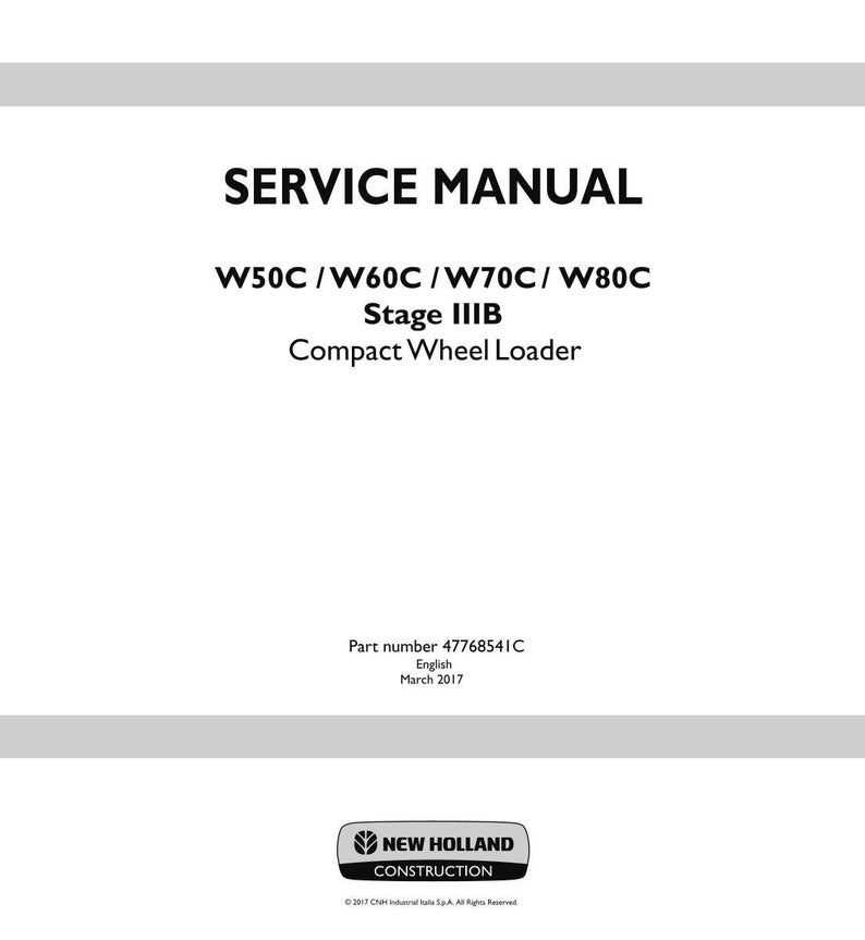May include: A white service manual cover with the text "SERVICE MANUAL" in bold black letters. Below, it lists "W50C / W60C / W70C / W80C Stage IIIB Compact Wheel Loader." The bottom of the cover includes the New Holland Construction logo.