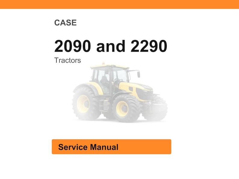 May include: A yellow and black tractor is featured on a white background. The text "2090 and 2290 Tractors" is above the tractor image. Below the image is an orange rectangle with the words "Service Manual".