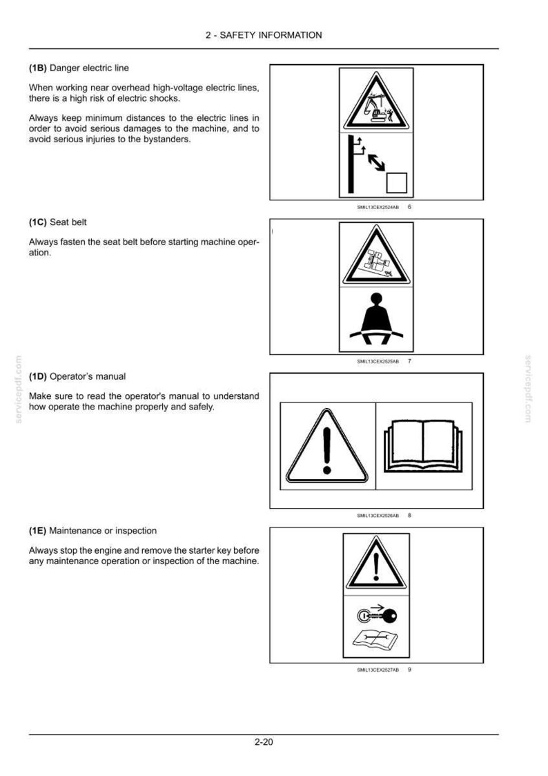 May include: A page from a manual with safety information. Includes warning symbols for danger of electric lines, seat belt use, operator's manual, and maintenance. The text advises on safety precautions.