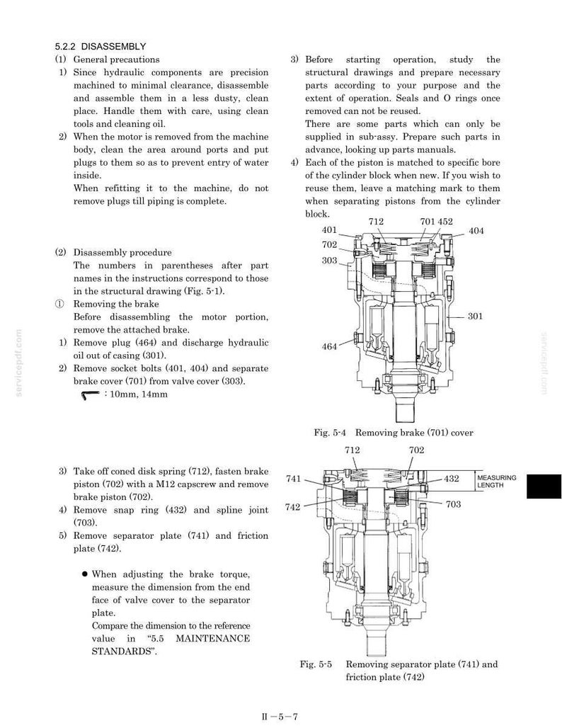 May include: A technical manual page titled 5.2.2 DISASSEMBLY containing instructions for hydraulic components. It features two cross-sectional diagrams labeled Fig. 5-4 and Fig. 5-5, showing internal parts like pistons, springs, and plates with numerical labels.
