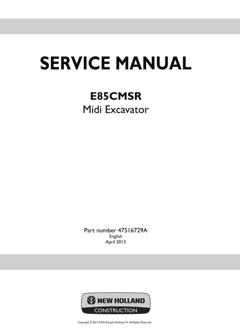 May include: A white service manual with the text "SERVICE MANUAL" in large, bold, black letters. Below, it reads "E85CMSR Midi Excavator." The bottom of the page includes the New Holland Construction logo and copyright information.