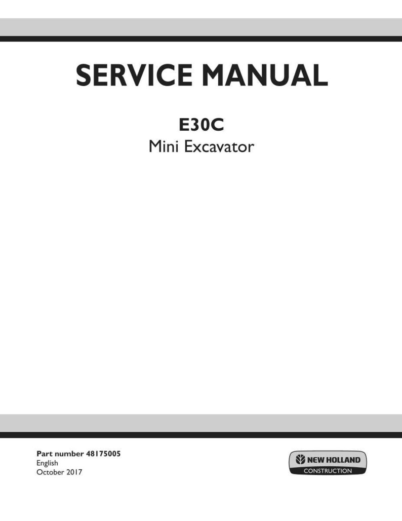May include: A white service manual with the title "SERVICE MANUAL" in bold black letters. Below the title is "E30C Mini Excavator". The bottom of the manual includes the part number, language, and date, along with the New Holland Construction logo.
