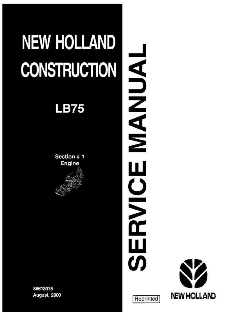May include: A black and white service manual for New Holland Construction LB75, Section #1 Engine. The cover features the text New Holland Construction, LB75, Service Manual, 86618975, August 2000, Reprinted, and the New Holland logo.
