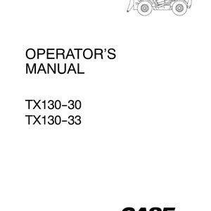 May include: White page with the text "OPERATOR'S MANUAL" and the model numbers "TX130-30" and "TX130-33". A line drawing of a construction vehicle is in the upper right corner. The Case Construction logo is at the bottom.