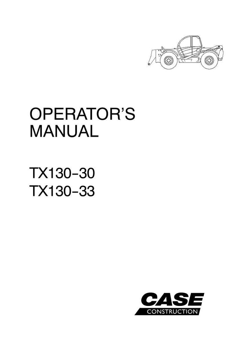 May include: White page with the text "OPERATOR'S MANUAL" and the model numbers "TX130-30" and "TX130-33". A line drawing of a construction vehicle is in the upper right corner. The Case Construction logo is at the bottom.