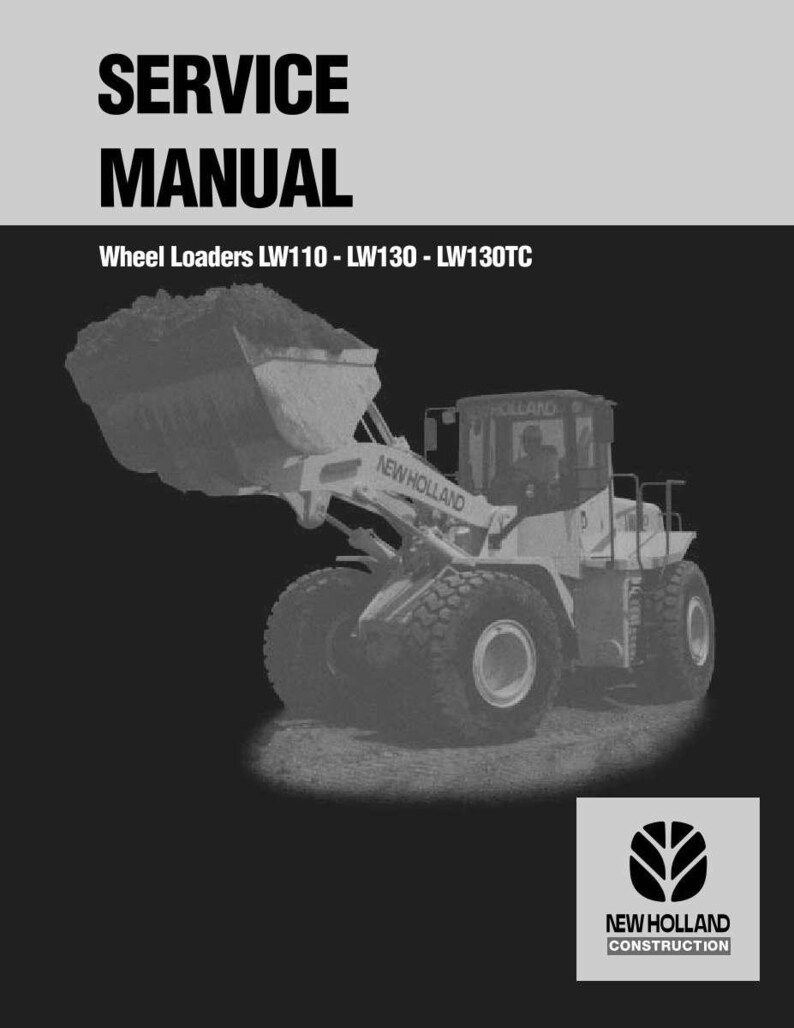 May include: A service manual cover with the text "SERVICE MANUAL" above "Wheel Loaders LW110 - LW130 - LW130TC." A wheel loader is shown in the background. The New Holland Construction logo is in the bottom right corner.