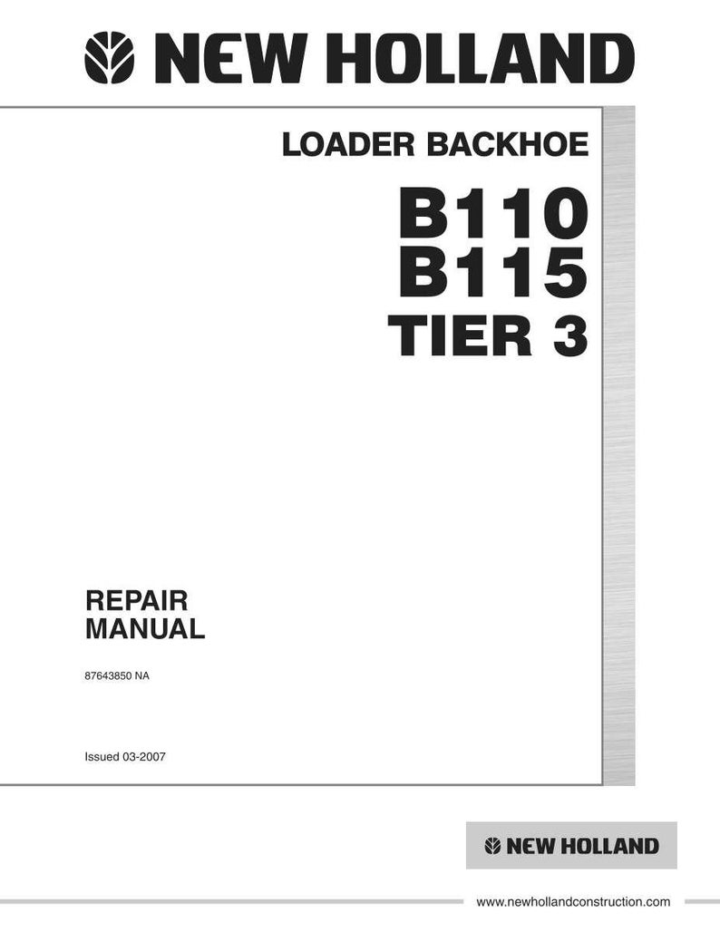 New Holland B110 & B115 Tier 3 Loader Backhoe Service Repair Workshop Manual Pdf | Instant Pdf Download image 3