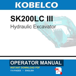 Kobelco SK200LC III Hydraulic Excavator Operator Owners Operation Manual | Instant PDF Download image 1