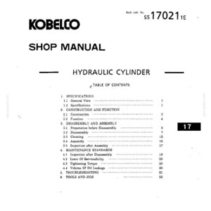 K&ouml;nnte beinhalten: Eine wei&szlig;e Seite aus einem Kobelco Werkstatthandbuch f&uuml;r einen Hydraulikzylinder mit schwarzem Text. Der Kopfbereich enth&auml;lt den Buchcode S5 17021 1E. Das Inhaltsverzeichnis listet Abschnitte zu Spezifikationen, Konstruktion und Wartung auf.