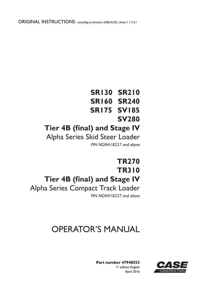 May include: White document with black text. The document includes the text "ORIGINAL INSTRUCTIONS", "OPERATOR'S MANUAL", and model numbers for Alpha Series Skid Steer and Compact Track Loaders. The Case Construction logo is in the bottom right.