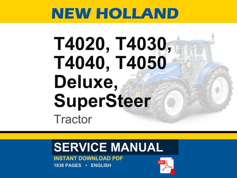 Puede incluir: Imagen de un tractor New Holland azul y blanco. El texto indica "T4020, T4030, T4040, T4050 Deluxe, SuperSteer Tractor." La parte inferior de la imagen muestra "Service Manual" y "Instant Download PDF."