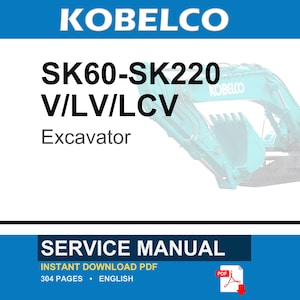Kobelco Sk60v, Sk100v, Sk100lv, Sk120v, Sk120lcv, Sk200v, SK200LCV, SK220V, SK220LCV Super Mark V Excavator Service Repair Workshop Manual image 1