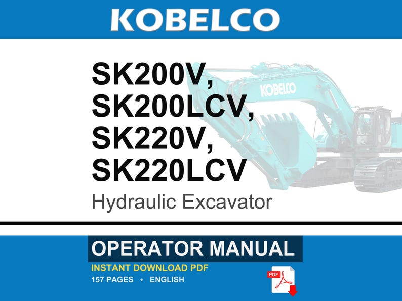 Kobelco Sk200v, Sk200lcv, SK220V, SK220LCV Hydraulic Excavator Operator Owners Operation Manual | Instant PDF Download image 1