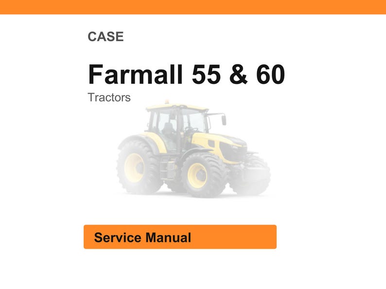 Pode incluir: Imagem de um trator Farmall 55 & 60 amarelo e cinza. A palavra "CASE" est&aacute; no topo, com "Tractors" abaixo do nome do modelo do trator. Um ret&acirc;ngulo laranja na parte inferior diz "Service Manual".