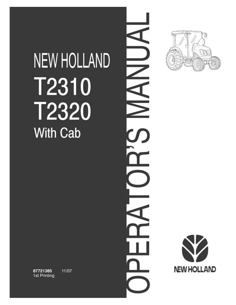 May include: A black and white operator's manual for New Holland T2310 and T2320 tractors with cab. The cover features the New Holland logo, a line drawing of a tractor, and the text 87721385 11/07 1st Printing at the bottom left corner.