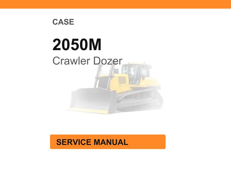 May include: Image of a CASE 2050M Crawler Dozer. The image features the text "CASE" above the model number "2050M" and the words "Crawler Dozer". Below the image of the dozer is a rectangular orange button with the words "SERVICE MANUAL".