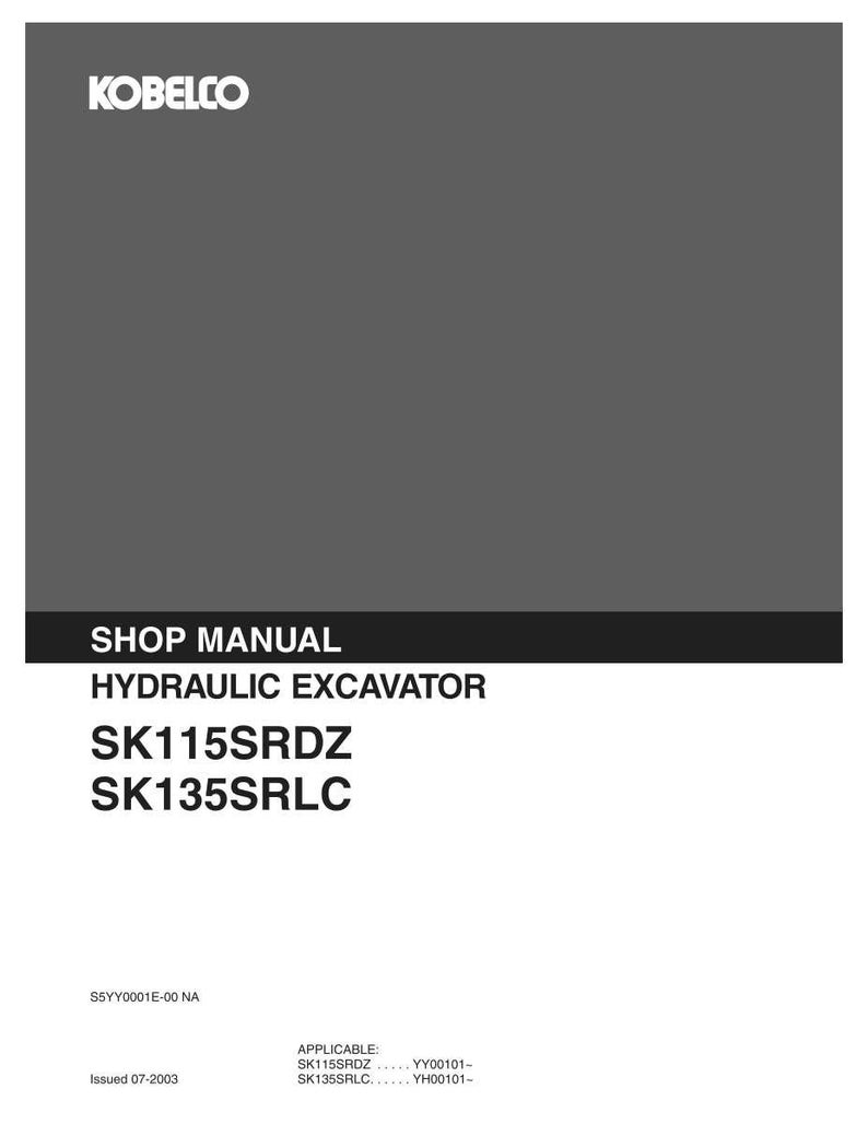 Manual de servicio y reparación para excavadoras hidráulicas Kobelco SK115SRDZ SK135SRLC / Descarga instantánea en PDF imagen 2