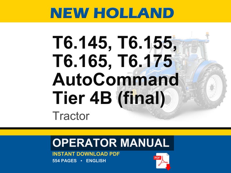 New Holland T6.145, T6.155, T6.165, T6.175 AutoCommand Tier 4B (final) Tractor Operator Owners Operation Manual | Instant Pdf Download image 1